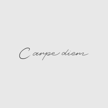 Carpe Diem